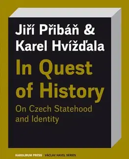 Svetové dejiny, dejiny štátov In Quest of History - Jiří Přibáň,Karel Hvížd’ala