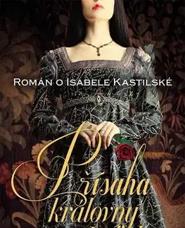 Historické romány Přísaha královny Isabely - G.W. Gortner