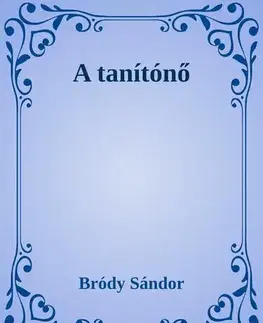 Svetová beletria A tanítőnő - Sándor Bródy
