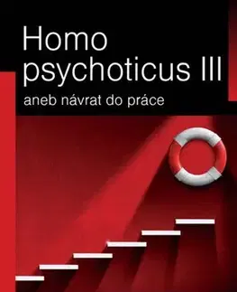 Psychológia, etika Homo psychoticus III - Michaela Malá