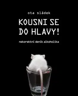 Česká beletria Kousni se do hlavy! - Ota Sládek