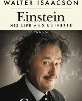 Biografie - ostatné Einstein - His Life and Universe - Walter Isaacson
