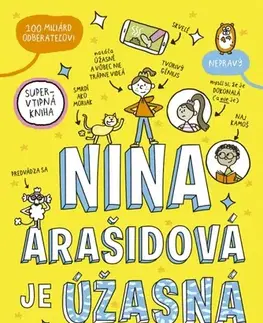 Pre dievčatá Nina Arašidová je úžasná - Sarah Bowie,Michaela Hajduková