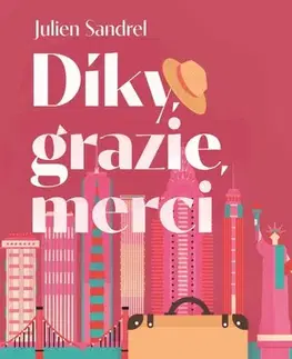 Svetová beletria Díky, grazie, merci - Julien Sandrel