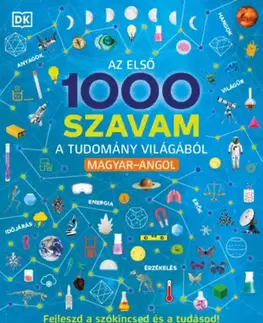 Slovníky Az első 1000 szavam a tudomány világából - Magyar-angol