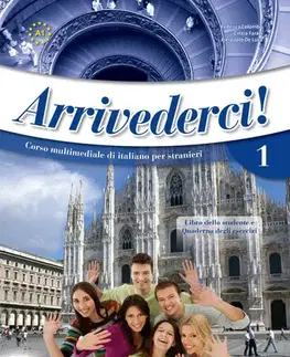Učebnice a príručky Arrivederci!: Libro + ES + CD Audio 1 - Kolektív autorov
