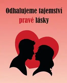 Partnerstvo Odhalujeme tajemství pravé lásky - Jaroslav Čechura