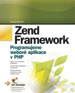 Programovanie, tvorba www stránok Zend Framework - Böhmer Marian