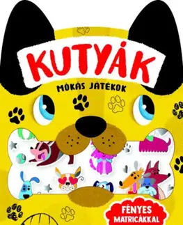 Pre deti a mládež - ostatné Kutyák - Mókás játékok