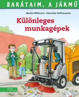 Leporelá, krabičky, puzzle knihy Barátaim, a járművek 6: Különleges munkagépek - Monika Wittman