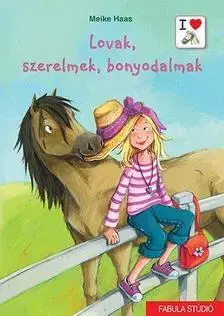 Dobrodružstvo, napätie, western Lovak, szerelmek, bonyodalmak - Meike Haas