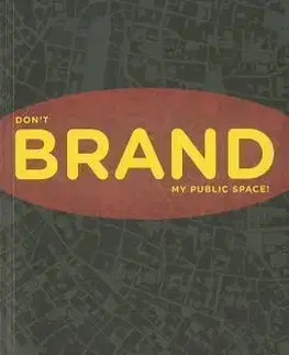 Cudzojazyčná literatúra Please Don't Brand My Public Space
