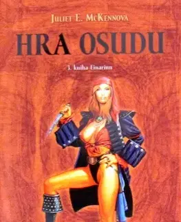 Sci-fi a fantasy Hra osudu 3 - Einarinn - Juliet E. McKennová