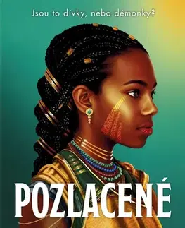 Sci-fi a fantasy Pozlacené - Namina Forna
