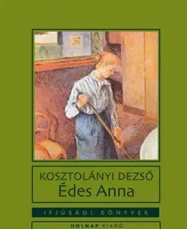 Svetová beletria Édes Anna - Dezső Kosztolányi