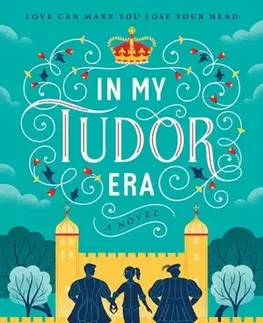 Sci-fi a fantasy In My Tudor Era - Kate Bromley