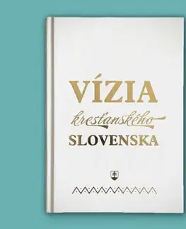 Kresťanstvo Vízia kresťanského Slovenska