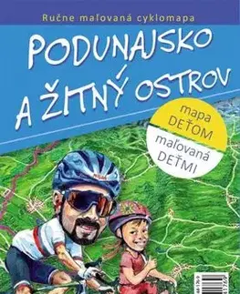 Voda, lyže, cyklo Maľovaná cyklomapa Podunajsko a Žitný ostrov deťom