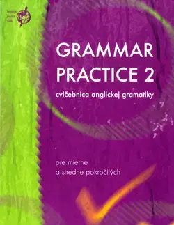 Gramatika a slovná zásoba Grammar Practice 2 - Juraj Belán