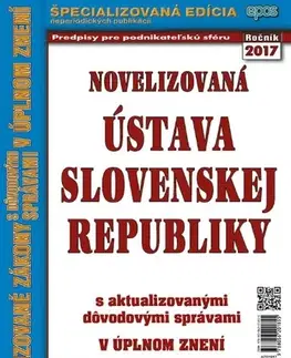 Zákony, zbierky zákonov Novelizovaná ústava Slovenskej republiky 12/2017