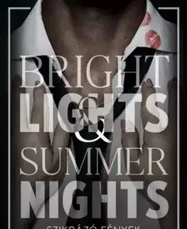 Romantická beletria Bright ?Lights & Summer Nights – Szikrázó fények - Kat Singleton