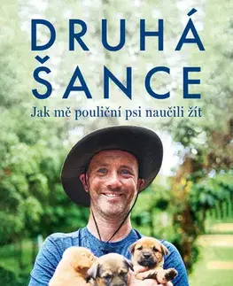 Biografie - ostatné Druhá šance: Jak mě pouliční psi naučili žít - Niall Harbison