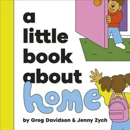 Pre deti a mládež - ostatné A Little Book About Home - Greg Davidson,Jenny Zych