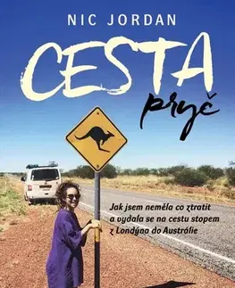 Fejtóny, rozhovory, reportáže Cesta pryč - Nic Jordan