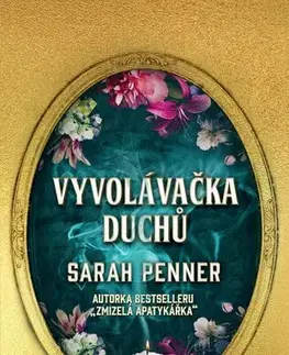 Romantická beletria Vyvolávačka duchů - Sarah Penner