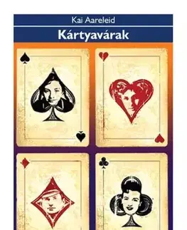 Historické romány Kártyavárak - Kai Aareleid