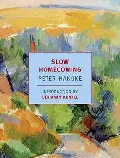 Cudzojazyčná literatúra Slow Homecoming - Peter Handke