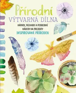 Kreslenie, maľovanie Přírodní výtvarná dílna