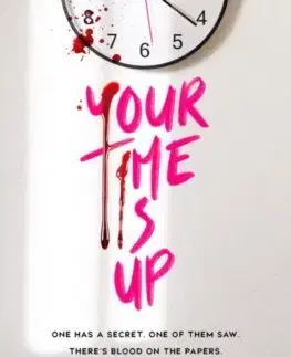 Detektívky, trilery, horory Your Time Is Up - Sarah J. Naughton