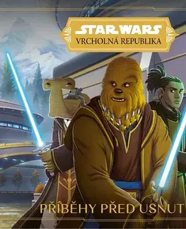 Dobrodružstvo, napätie, western Star Wars: Vrcholná Republika - Příběhy před usnutím - neuvedený,Marek Jančura
