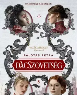 Romantická beletria Dacszövetség 5. - Petra Palotás