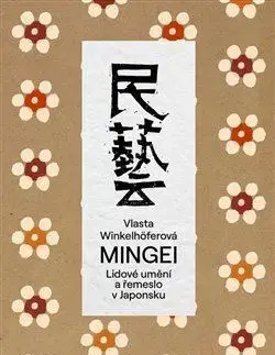 Umenie Mingei - Vlasta Winkelhöferová,Janagi Sóecu
