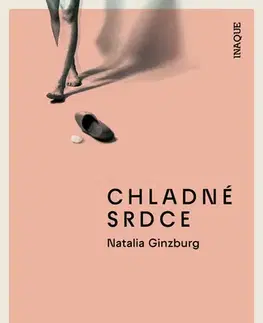Novely, poviedky, antológie Chladné srdce - Natalia Ginzburg,Ivana Hlubocká