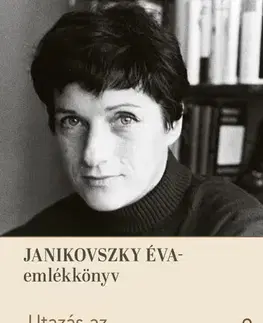 Literatúra Utazás az íróasztalom körül - Janikovszky Éva-emlékkötet - Réka Vojnics-Rogics