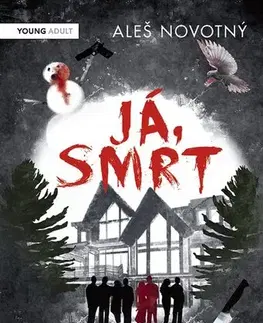 Young adults Já, Smrt - Aleš Novotný