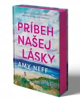 Romantická beletria Príbeh našej lásky - Amy Neff