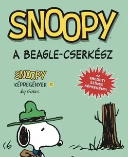 Komiksy Snoopy képregények 12. - A beagle-cserkész - Charles M. Schulz,Nóra Nikowitz