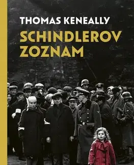 Skutočné príbehy Schindlerov zoznam, 2. vydanie - Thomas Kennealy