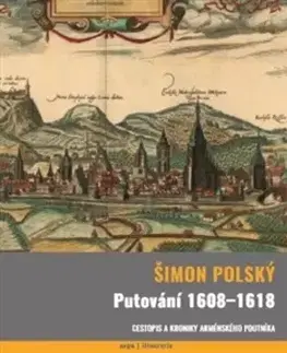 História - ostatné Putování 1608-1618 - Šimon Polský,Petra Košťálová