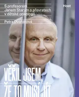 Fejtóny, rozhovory, reportáže Věřil jsem, že to musí jít lepší cestou - Jan Starý a Petra Dvořáková