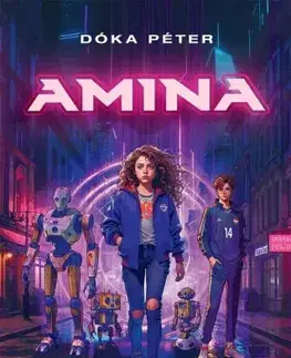Sci-fi a fantasy Amina - Péter Dóka