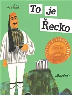 Cestopisy To je Řecko - Miroslav Šašek
