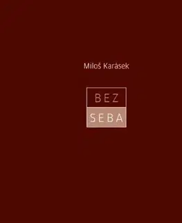 Slovenská poézia Bez seba - Miloš Karásek