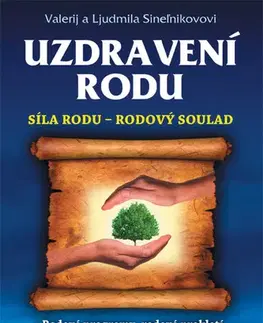 Ezoterika - ostatné Uzdravení rodu - Valerij Sineľnikov,Ljudmila Sineľnikov