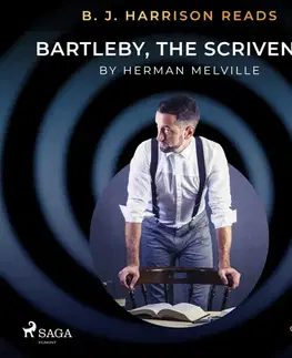 Svetová beletria Saga Egmont B. J. Harrison Reads Bartleby, the Scrivener (EN)