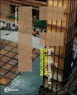 Architektúra The Fundamentals of Landscape Architecture - Tim Waterman